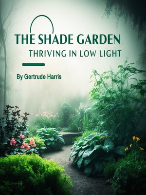 cover image of The Shade Garden